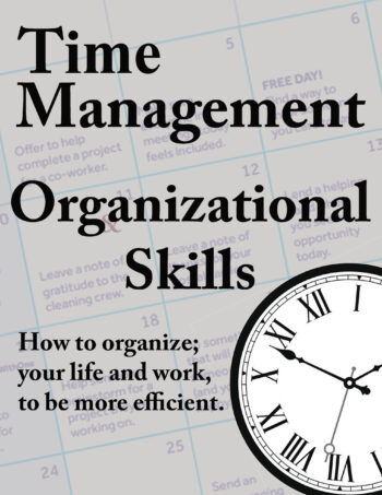 Time Management & Organizational Skills